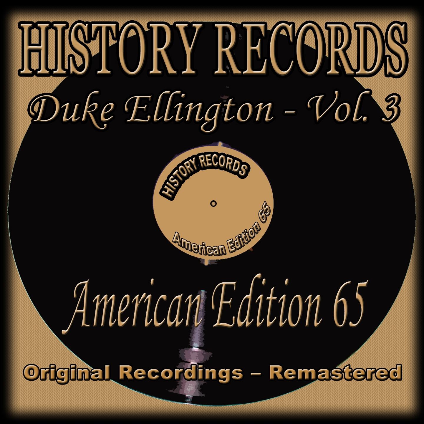 History Records - American Edition 65 - Duke Ellington, Vol. 3专辑