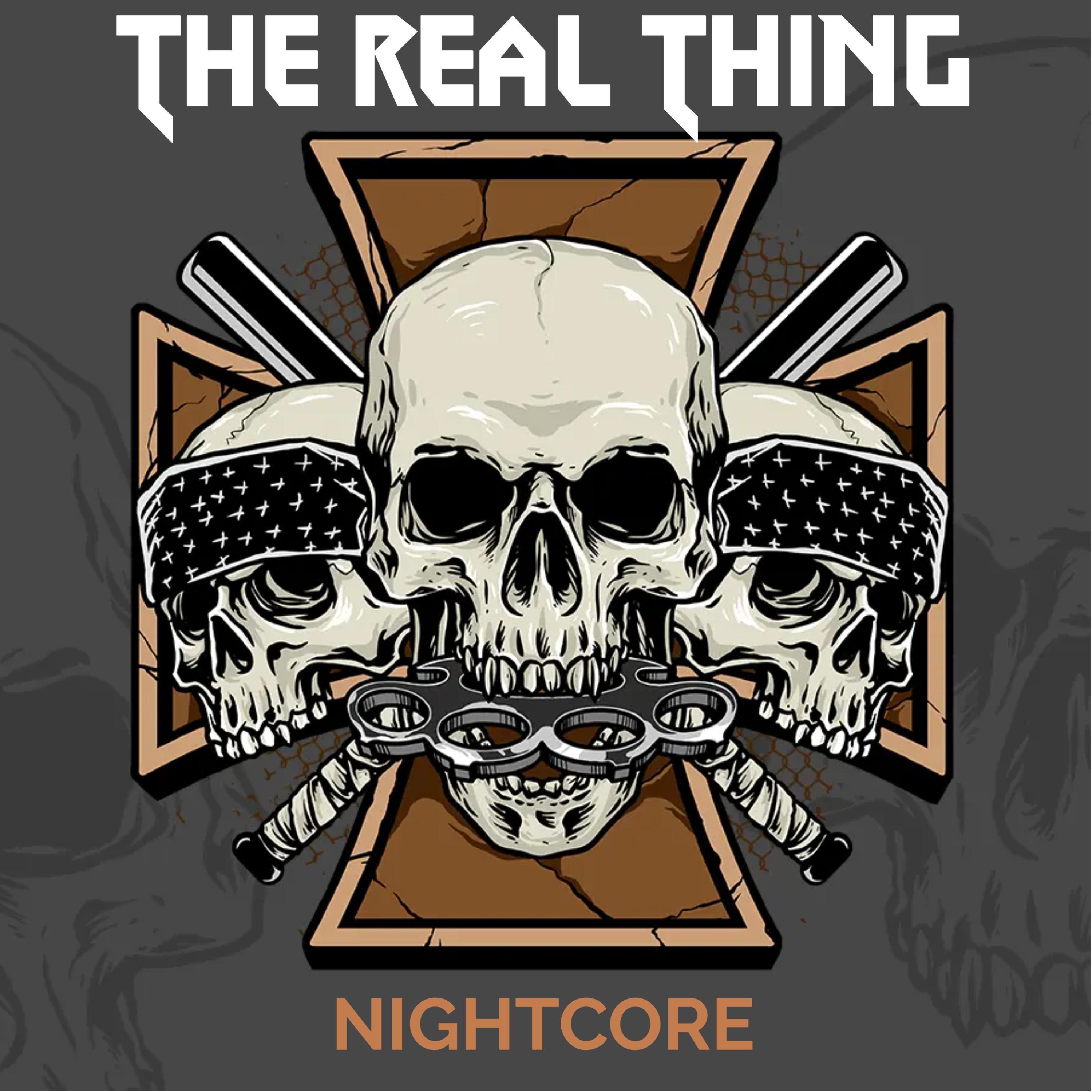 Nightcore - The Real Thing