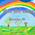 You Are Mine