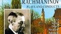 Rachmaninov Plays and Conducts, Vol.3专辑