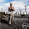 Tone Float - Ultramantra (Original Mix)