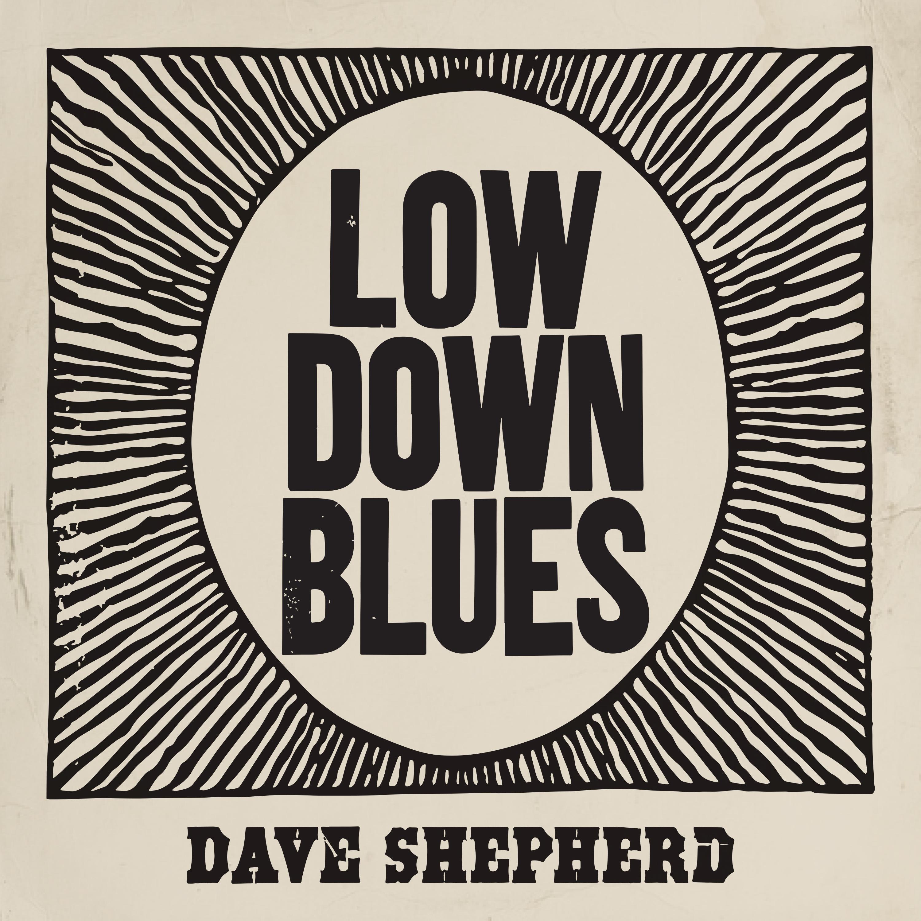 Low Down Blues