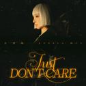 Just Don't Care专辑