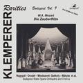 MOZART, W.A.: Zauberflöte (Die) (The Magic Flute) [Opera] (Klemperer Rarities: Budapest, Vol. 9) (Bu