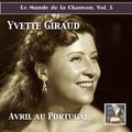 MONDE DE LA CHANSON (LE): Yvette Giraud - Avril au Portugal (1957)