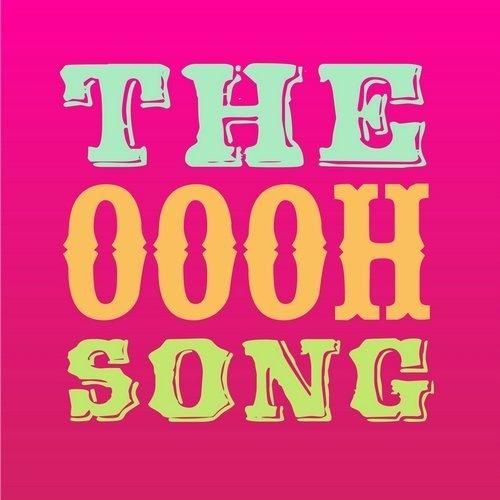 The Oooh Song