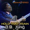 Hold That Train (Remastered)专辑