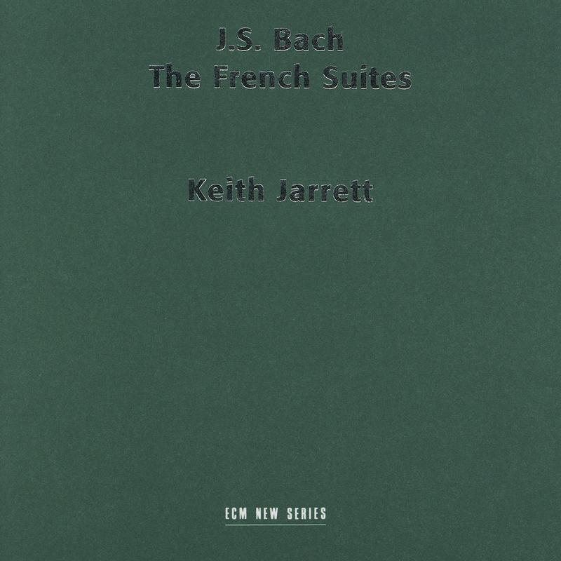 J. S. Bach: The French Suites