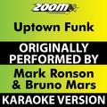 Uptown Funk (Karaoke Version) [Originally Performed By Mark Ronson & Bruno Mars]