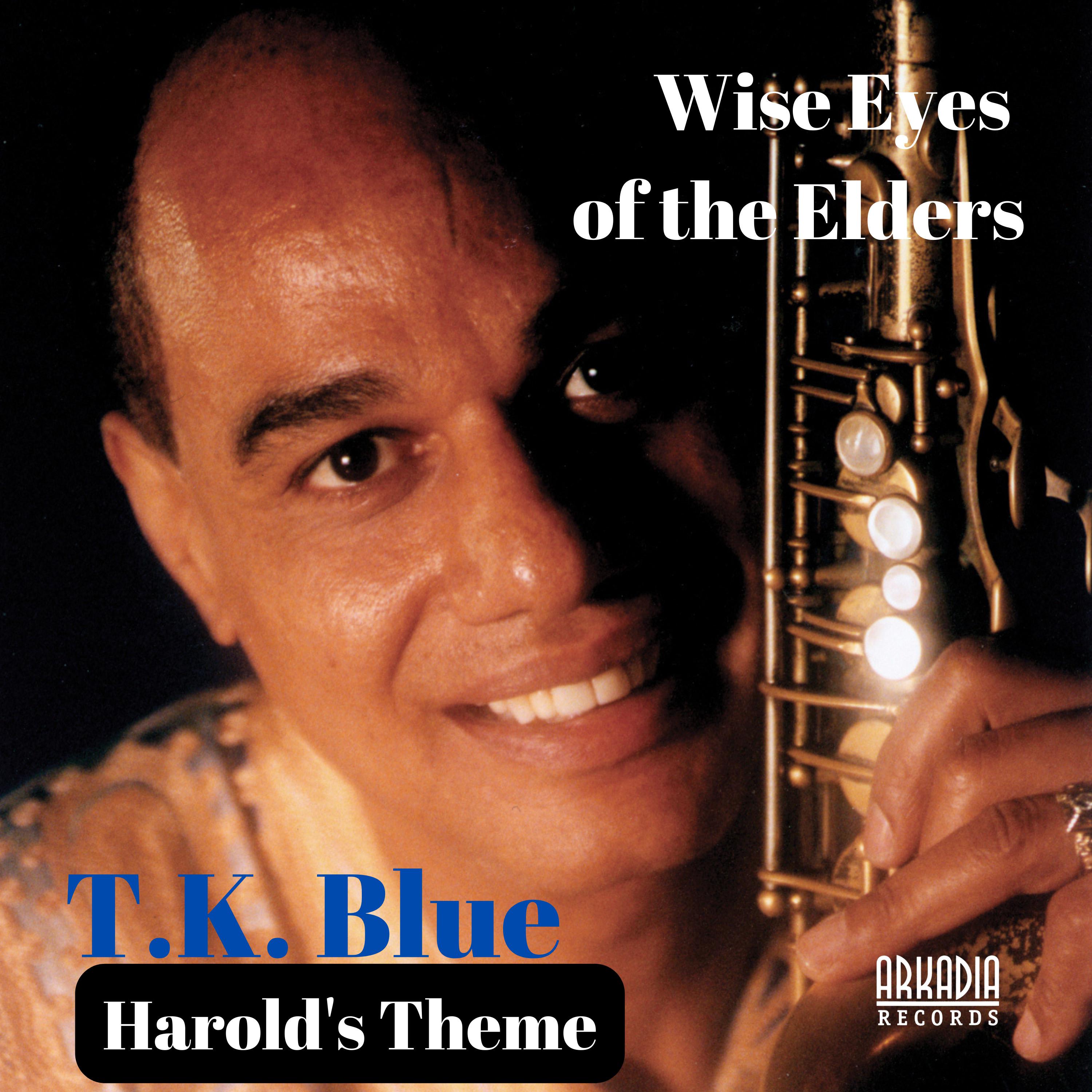 T.K. Blue - Harold's Theme (from Wise Eyes of the Elders)