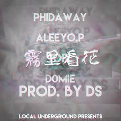 雾里看花 - PhidaWay / Aleeyo.P