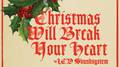 Christmas Will Break Your Heart专辑
