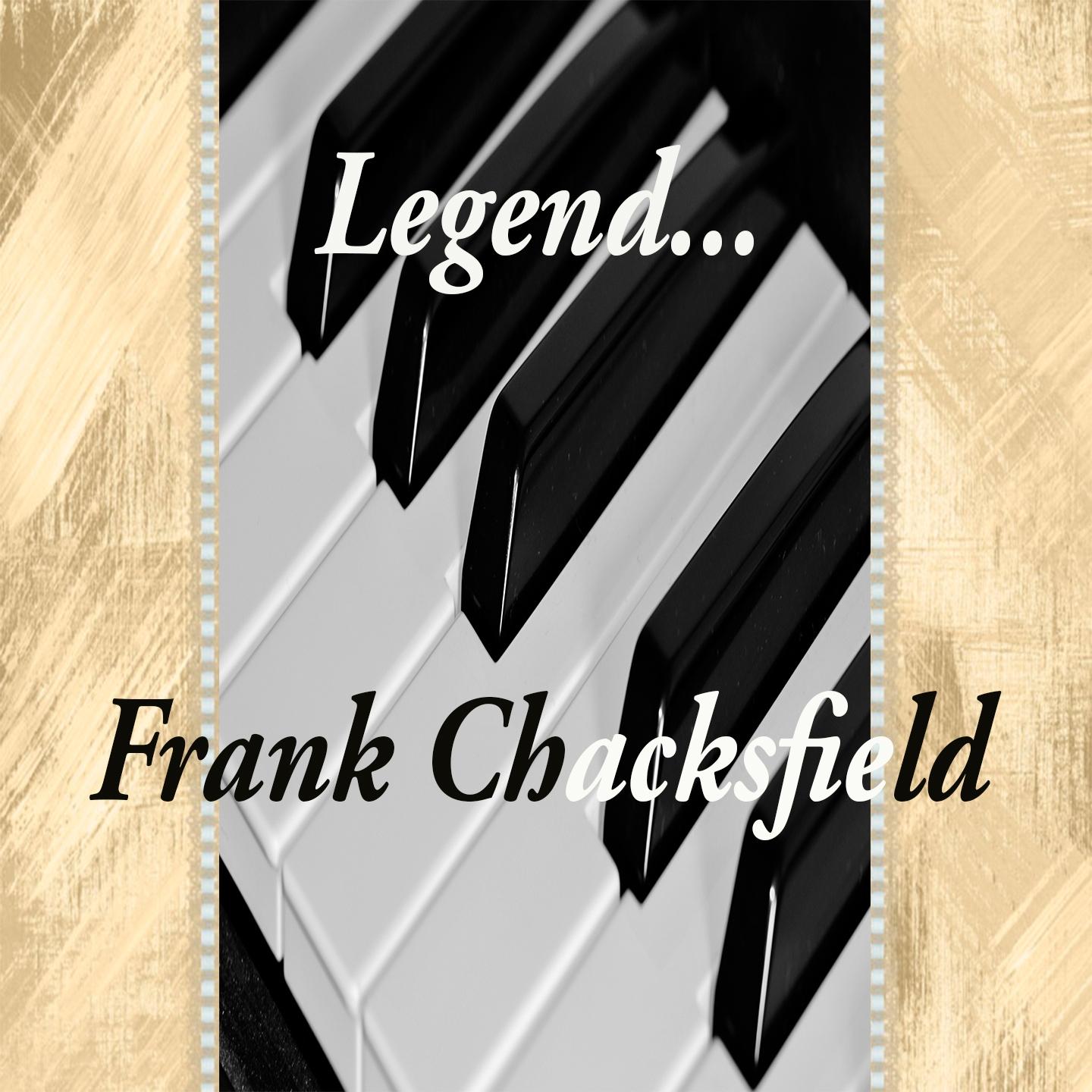 Legends... Frank Chacksfield