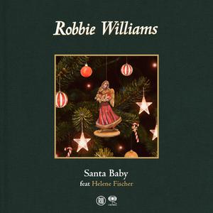 Santa Baby - Robbie Williams feat. Helene Fischer (Karaoke Version) 带和声伴奏 （升3半音）