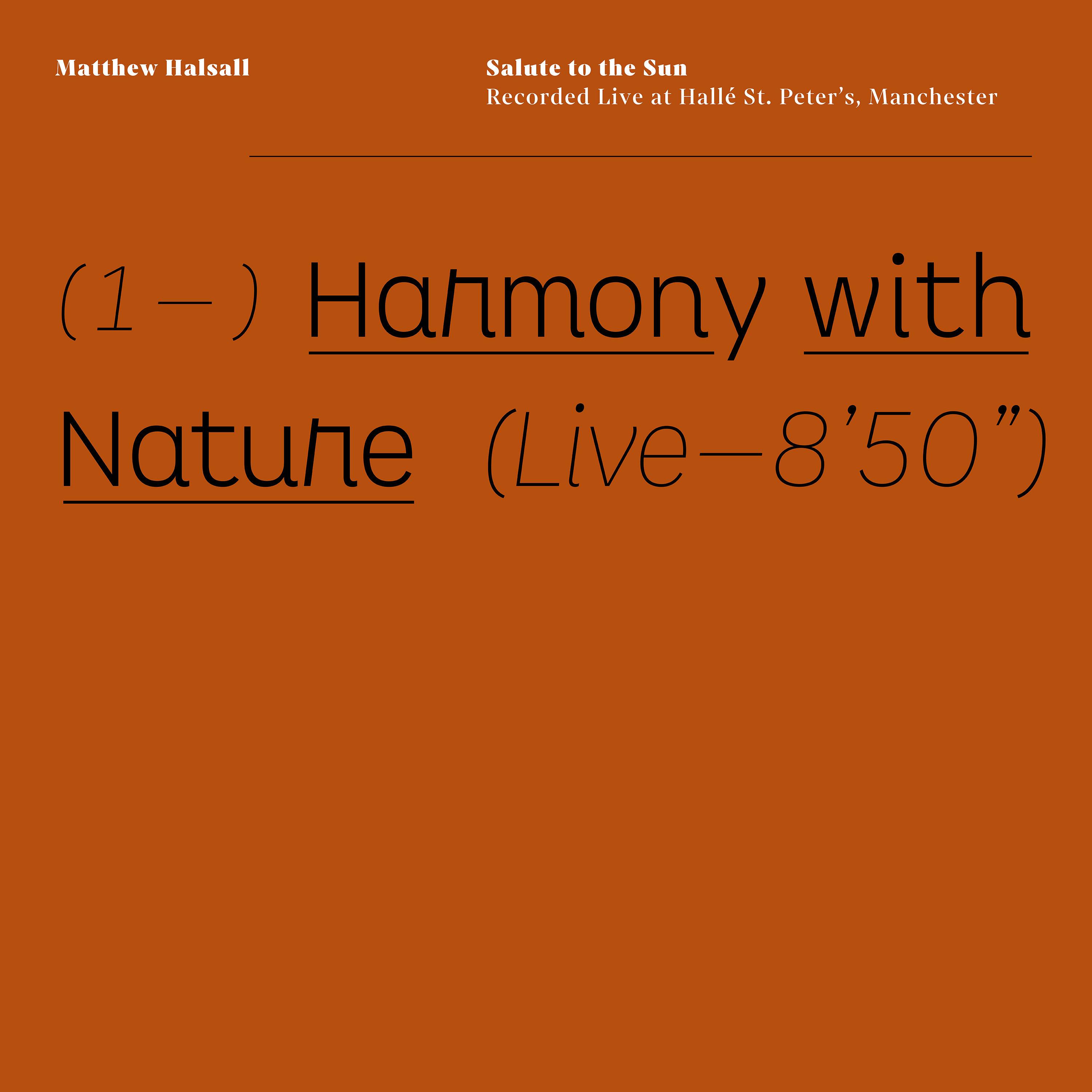 Harmony with Nature (Live at Hallé St Peter's)