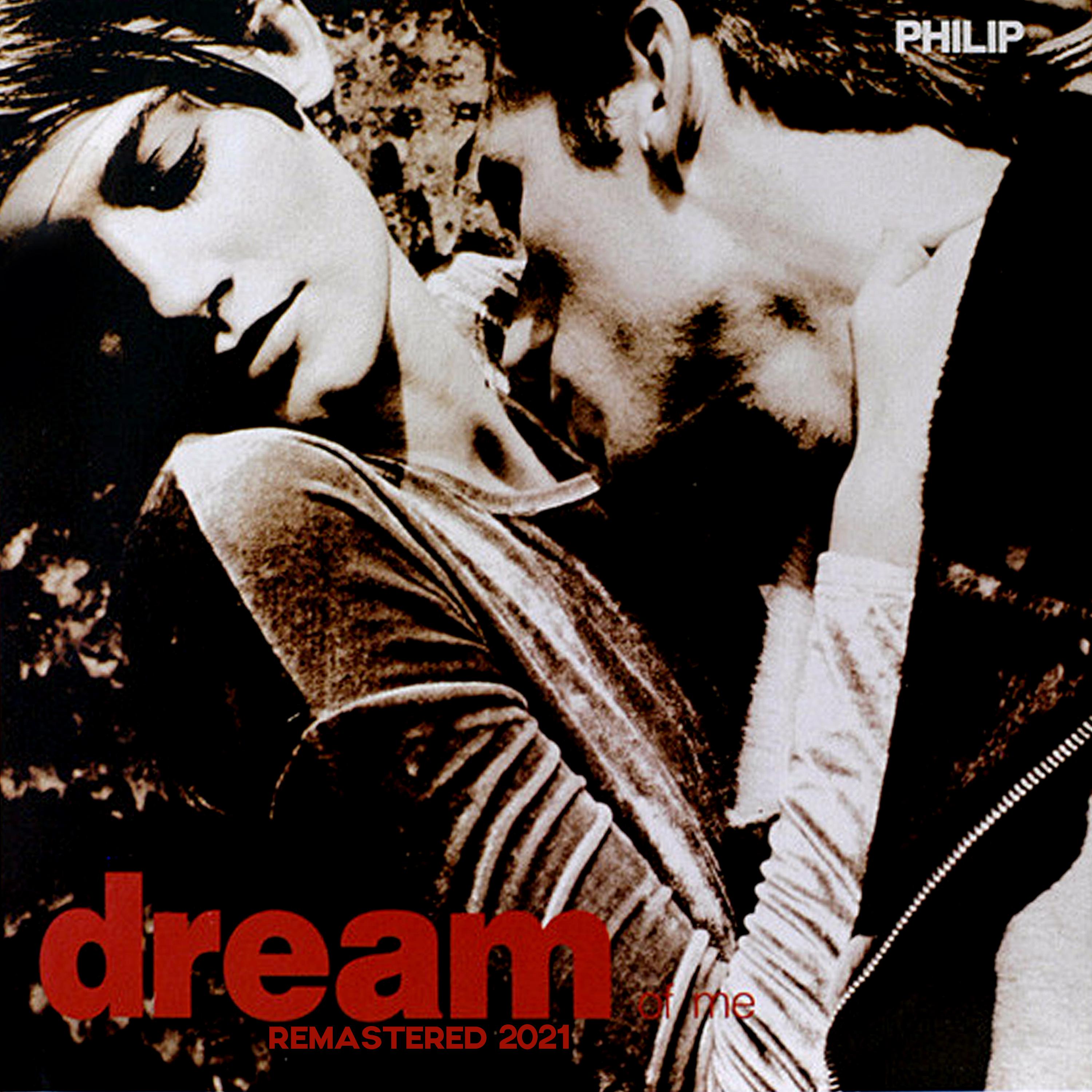 Dream Of Me (Extended Mix - Remastered 2021)