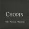 Chopin - Vals - Polonesa - Mazurcas专辑