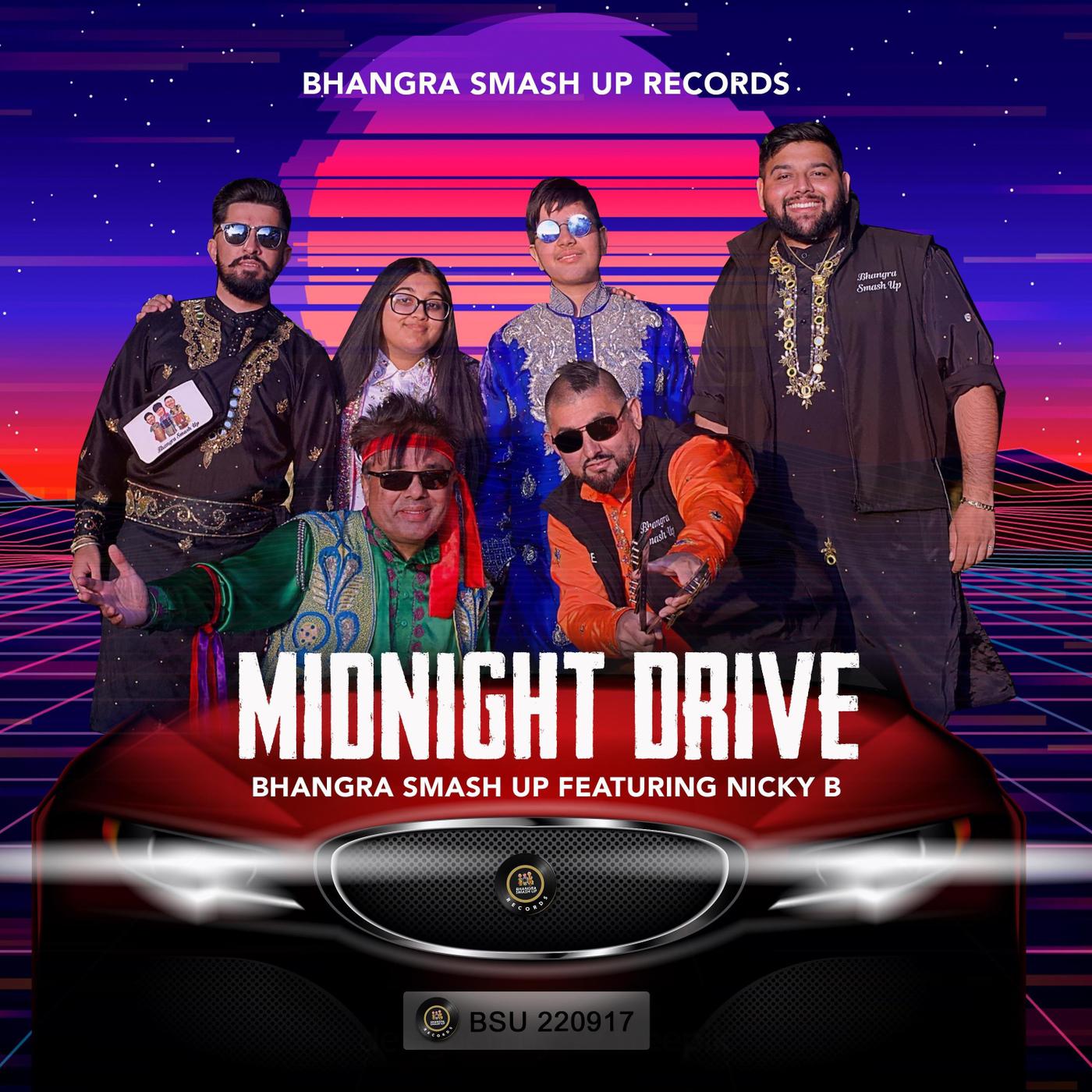 Bhangra Smash Up - Midnight Drive (feat. Nicky B)