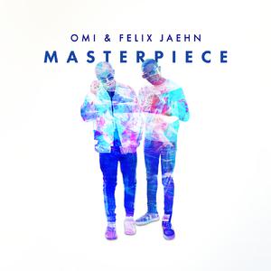 Omi & Felix Jaehn - Masterpiece (Hugel Remix) (Instrumental) 原版无和声伴奏