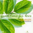 Good Time For Love Day Dream