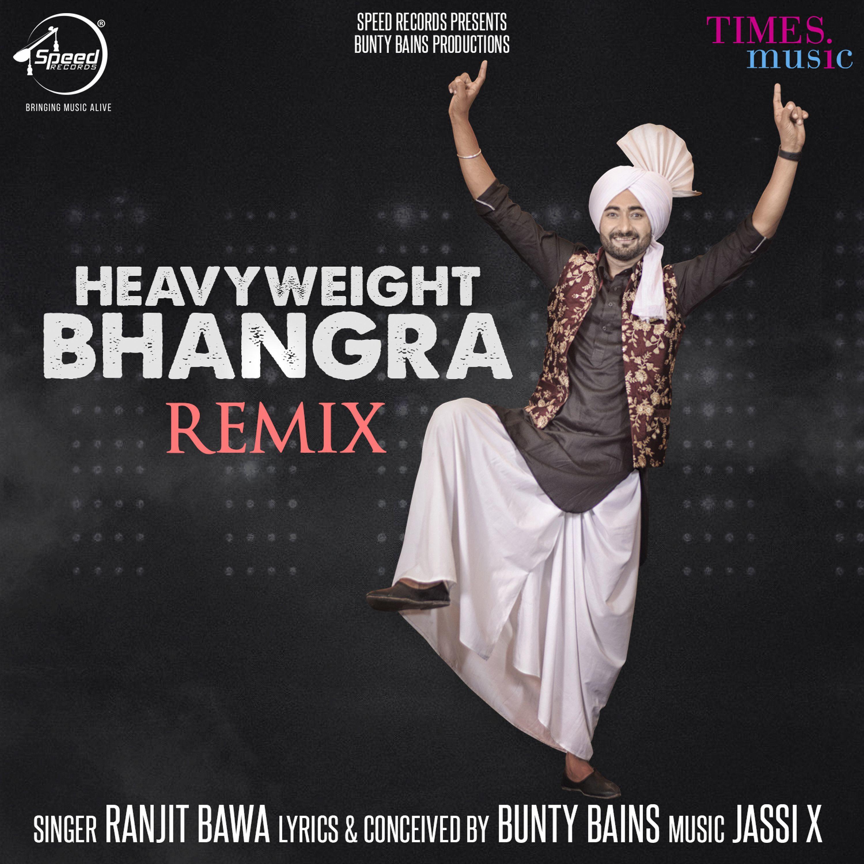 Heavy Weight Bhangra (Remix)