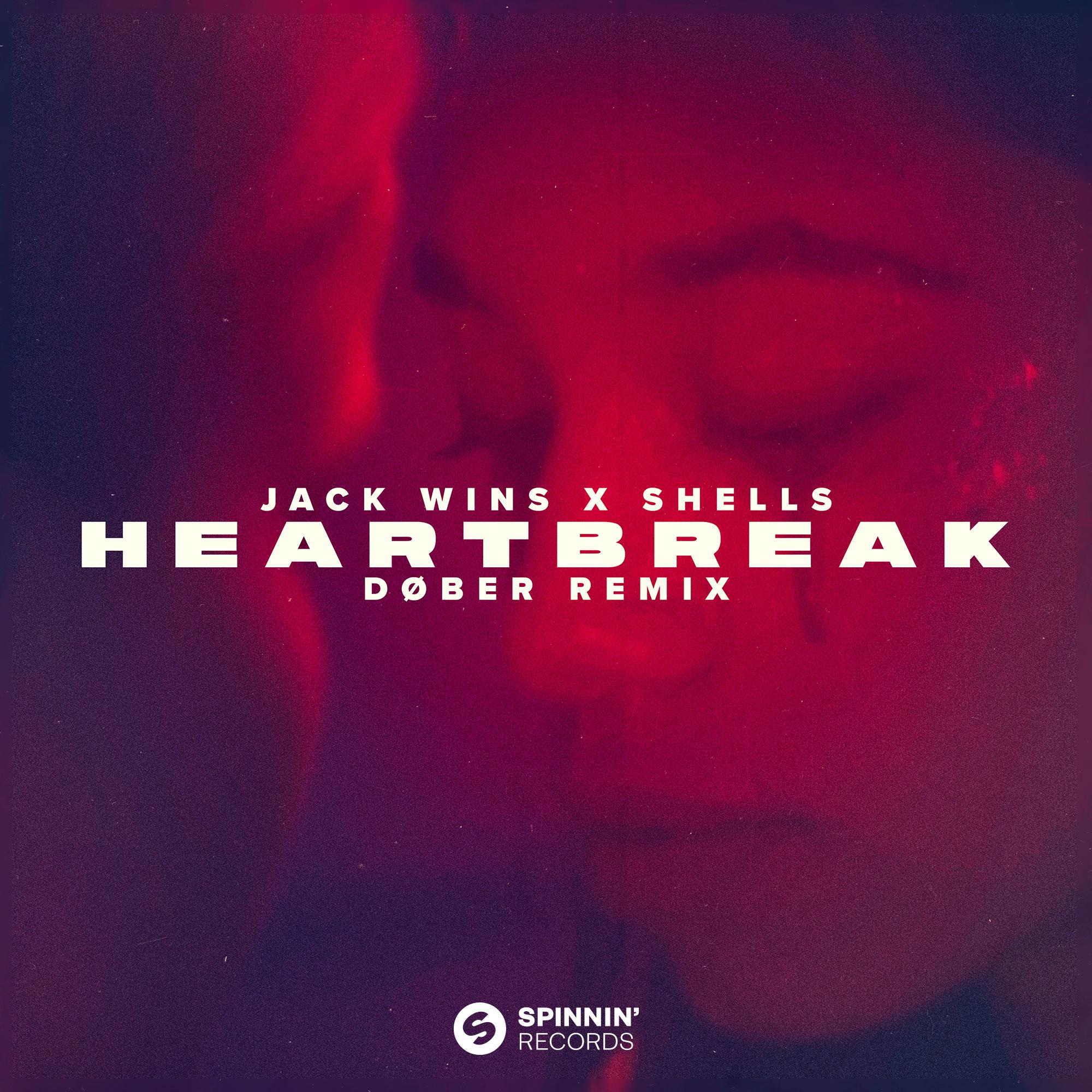 Jack Wins - Heartbreak (DØBER Extended Remix)
