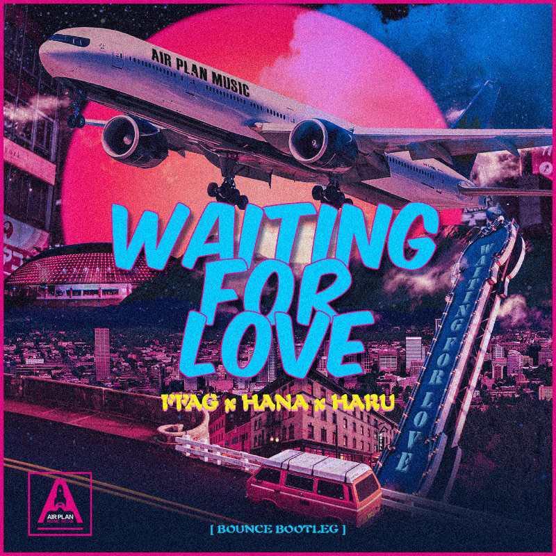 Avicii-Waiting For Love(FFAG / HANA / HARU remix)