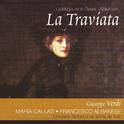 La Traviata por Maria Callas (Giuseppe Verdi)专辑