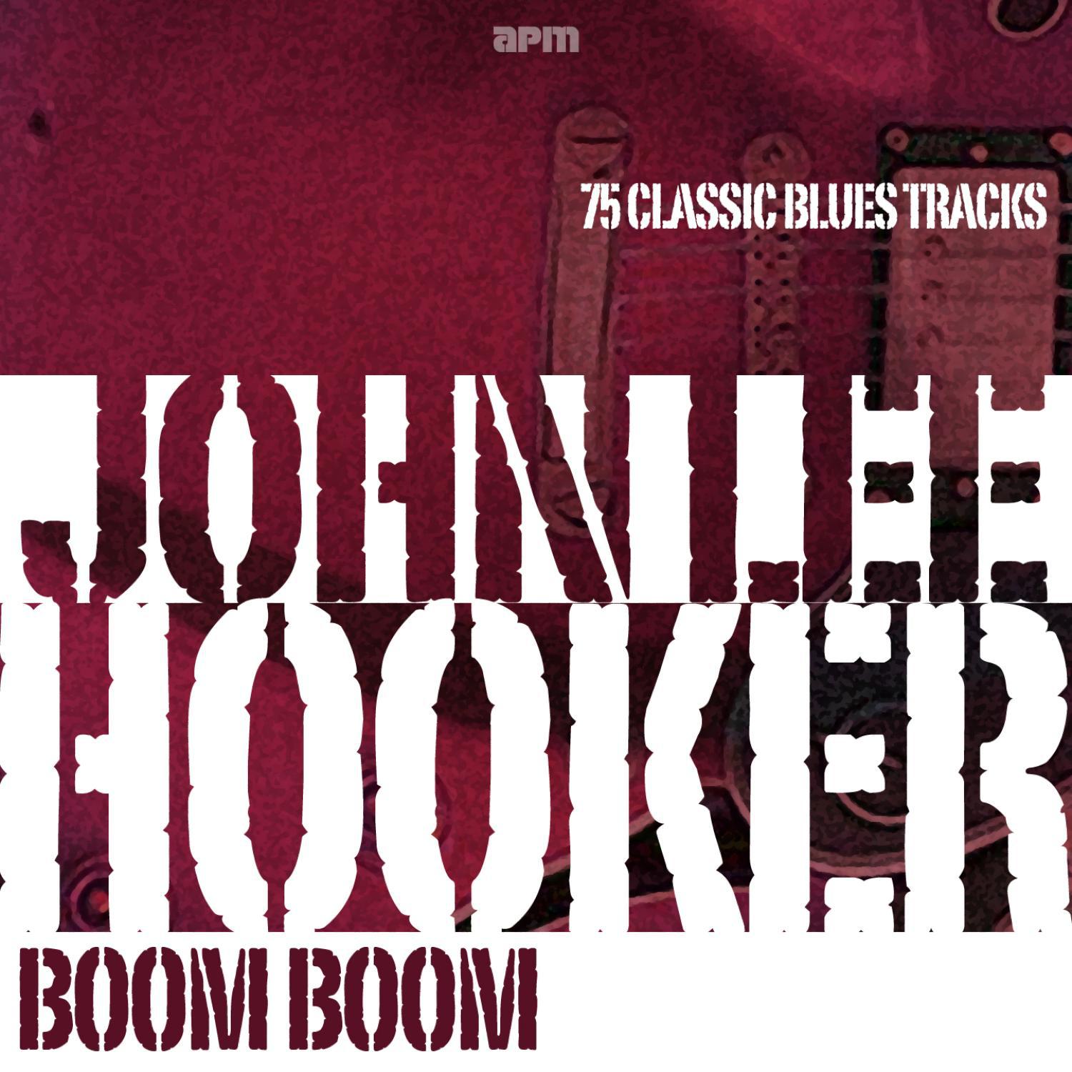 Boom Boom! 75 Classic Blues Tracks专辑