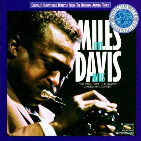 Live Miles: More Music from the Legendary Carnegie Hall Concert