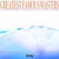 Greatest Famous Masters