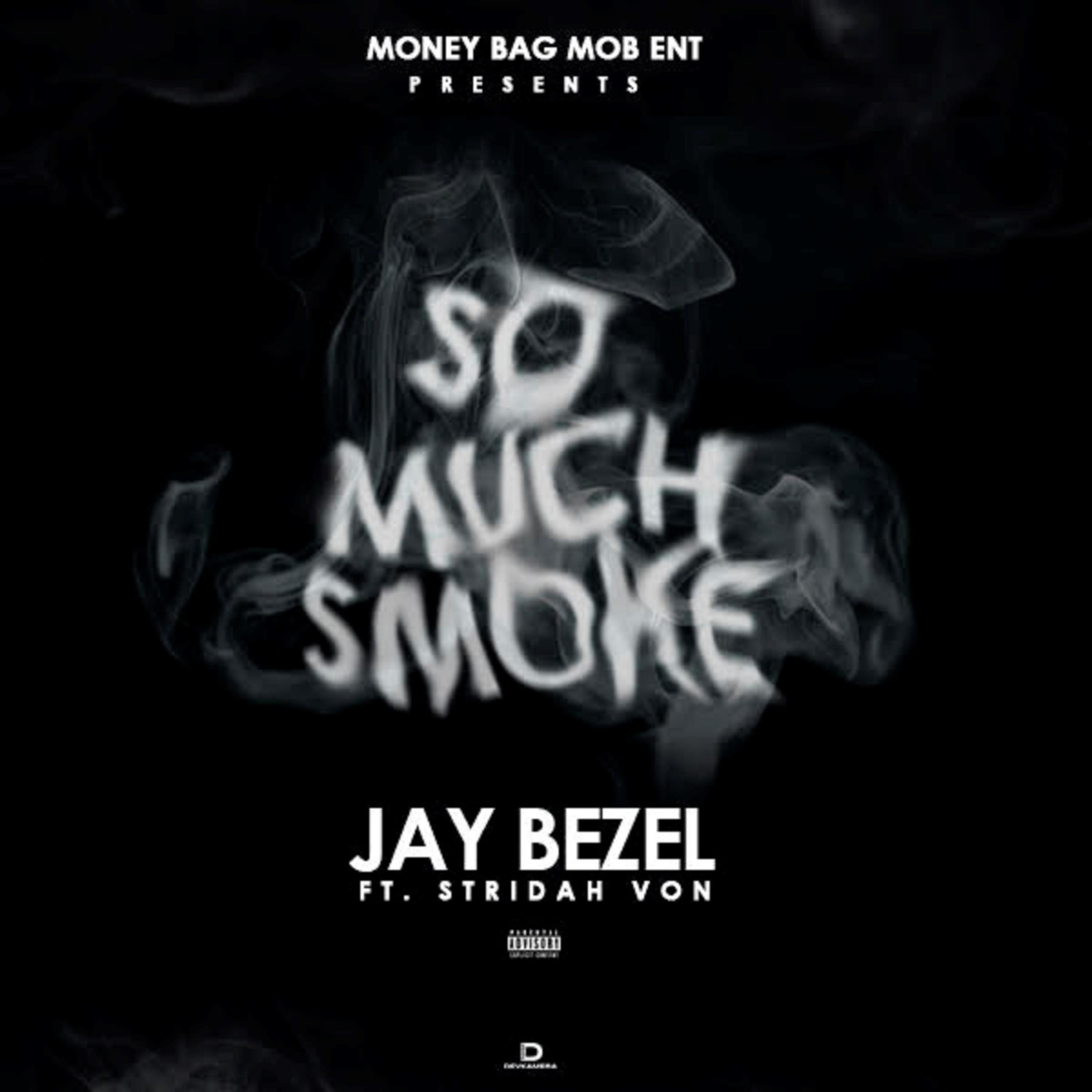 So Much Smoke (feat. Stridah Von)