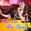 Mỹ Huyền - Chiều Lên Bản Thượng (Xuân Phát Tài 10)