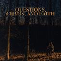 Questions, Chaos & Faith专辑