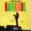 Bankrol Hayden - B.A.N.K.R.O.L.