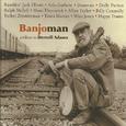 Banjoman A Tribute to Derroll Adams