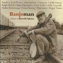 Banjoman A Tribute to Derroll Adams专辑