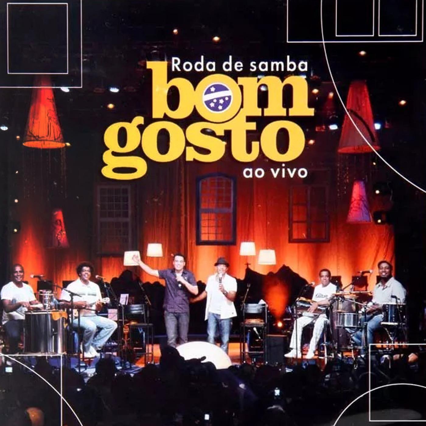 Roda de Samba do Grupo Bom Gosto, Ep. 1 (Ao Vivo)