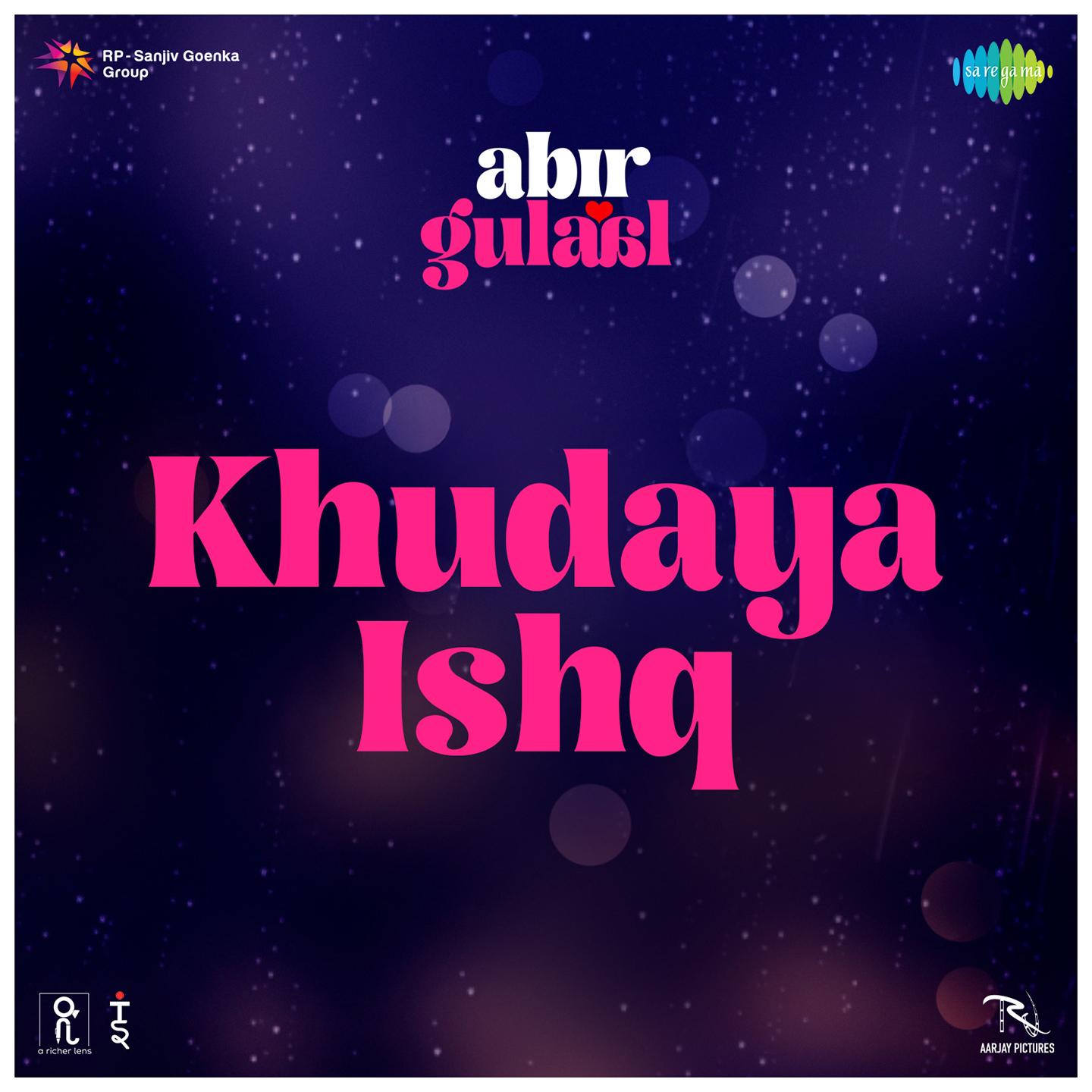 Khudaya Ishq (From "Abir Gulaal")