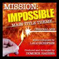 Mission: Impossible: Main Theme from the TV Series (Original Mix) (Lalo Schifrin)