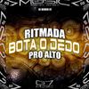 DJ MENOR 07 - Ritmada Bota o Dedo pro Alto