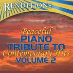 Peaceful Piano Tribute to Contemporary Hits, Volume 2 (Peaceful Piano Tribute To Contemporary Hits, 专辑