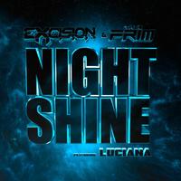 Excision, The Frim & Luciana - Night Shine (Original Mix