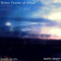 Better Frame of Mind专辑