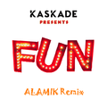 Fun(ALAMIK Remix)