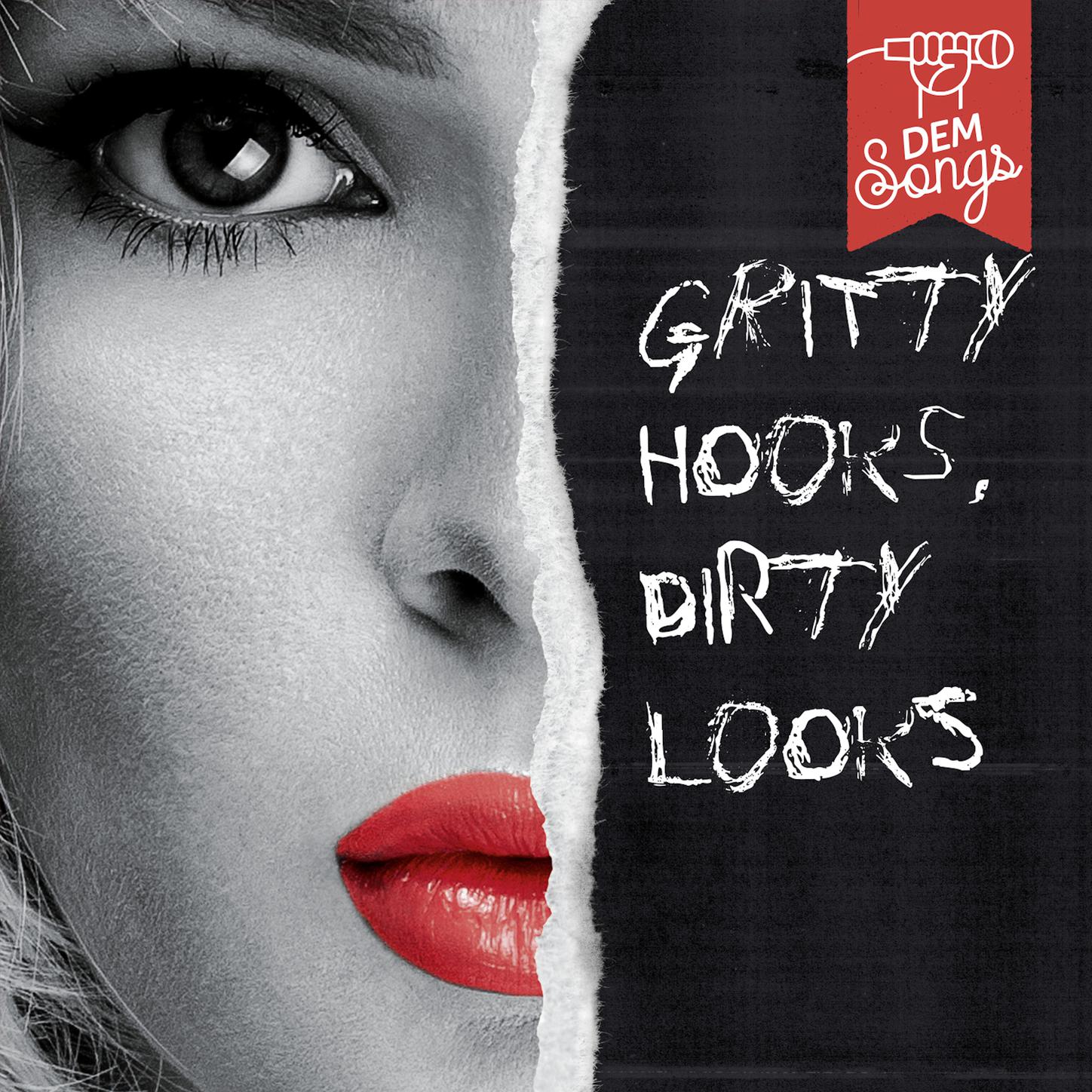 Gritty Hooks, Dirty Looks专辑