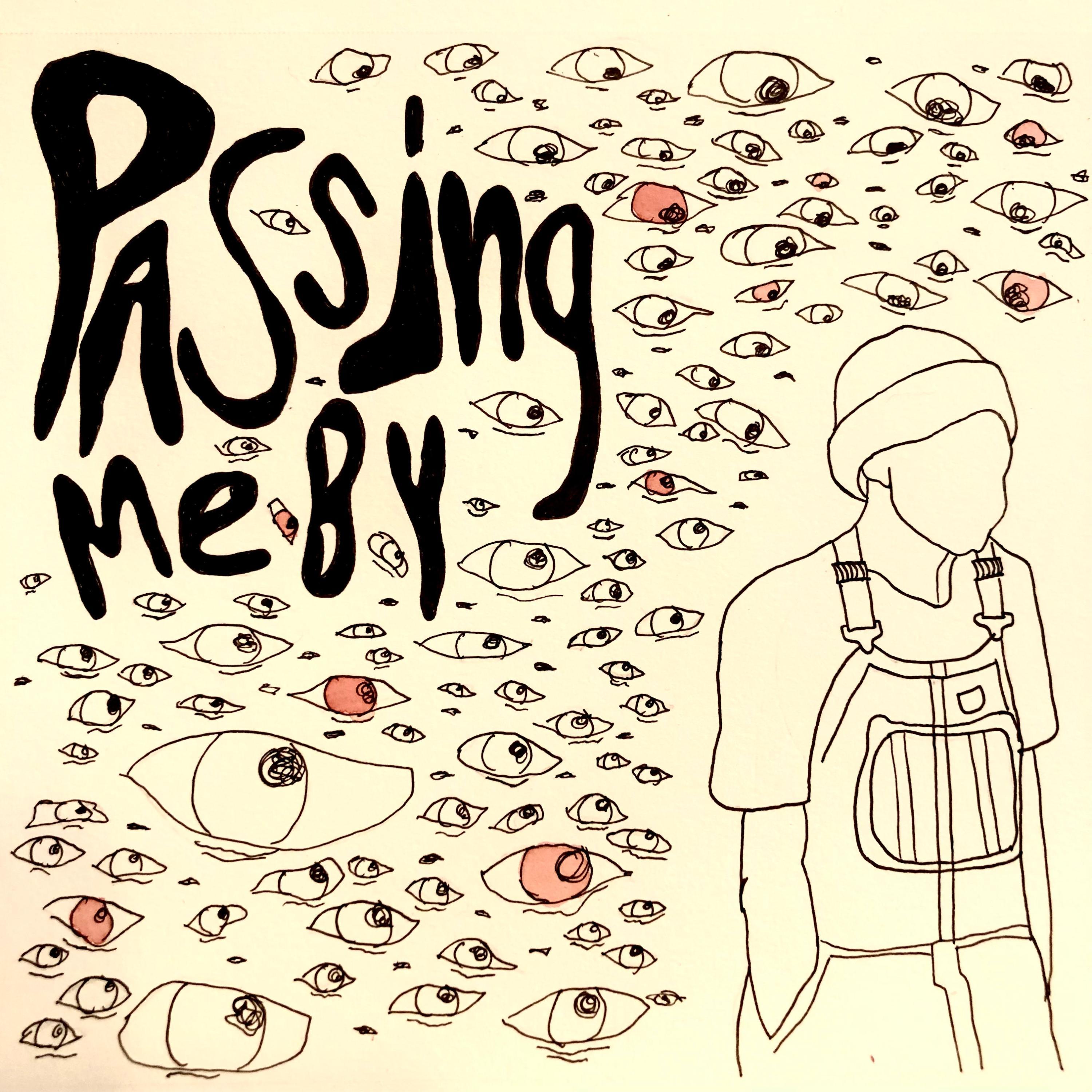Passing Me By