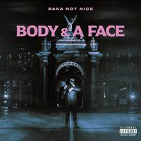 Baka Not Nice - Body & A Face (Instrumental) 原版无和声伴奏