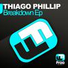 Thiago Phillip - Breakdown (Original Mix)