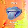 Lucky - Zouk